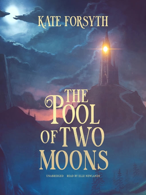Title details for The Pool of Two Moons by Kate Forsyth - Available